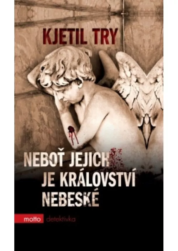 Kjetil Try - Neboť jejich je království nebeské