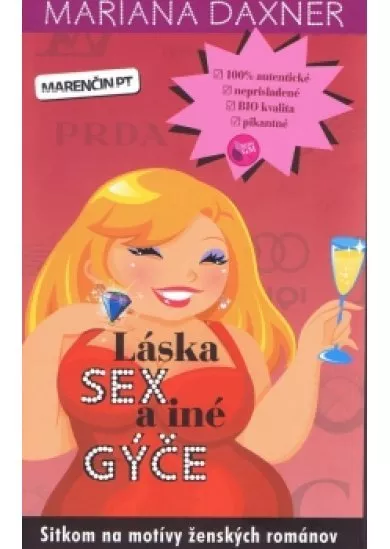 Láska, sex a iné gýče - Sitkom na motívy ženských románov