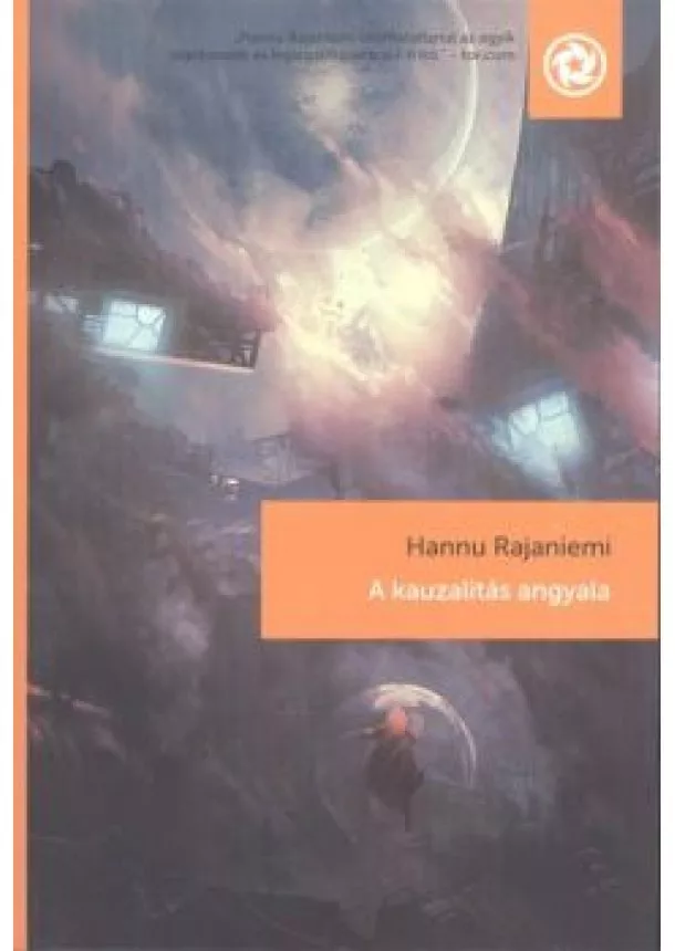 HANNU RAJANIEMI - A KAUZALITÁS ANGYALA