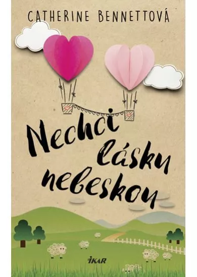 Nechci lásku nebeskou