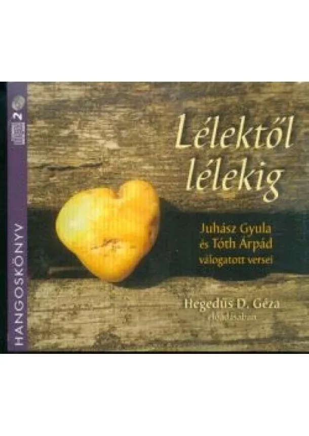 Juhász Gyula - Lélektől lélekig