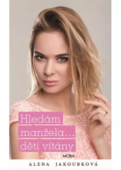 Hledám manžela… děti vítány