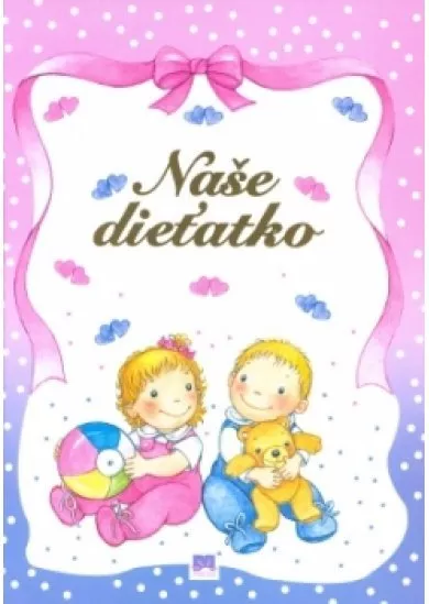 Naše dieťatko