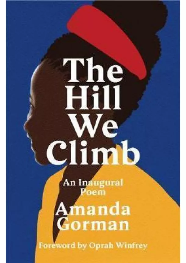 Amanda Gorman - The Hill We Climb