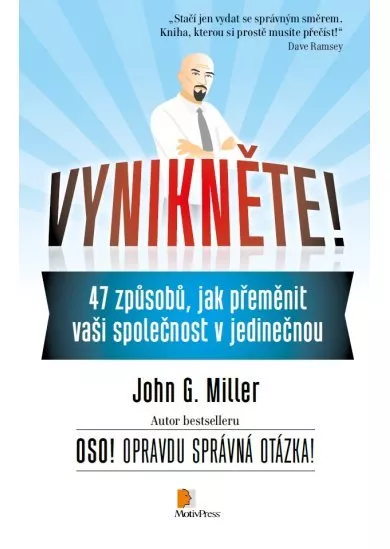 Vynikněte! - 47 způsobů, jak přeměnit vaši společnost v jedinečnou