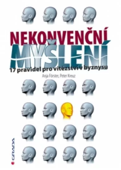 Nekonvenční myšlení - 17 pravidel pro vítězství