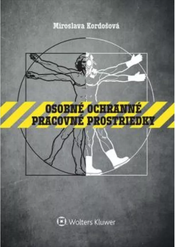 Miroslava Kordošová	 - Osobné ochranné pracovné prostriedky