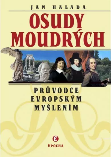 Osudy moudrých - Průvodce evropským myšlením