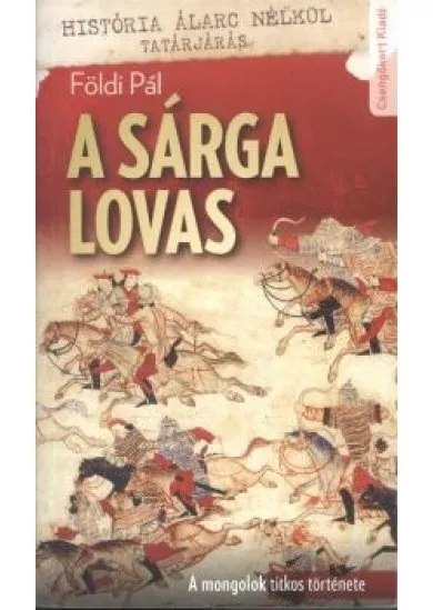 A SÁRGA LOVAS