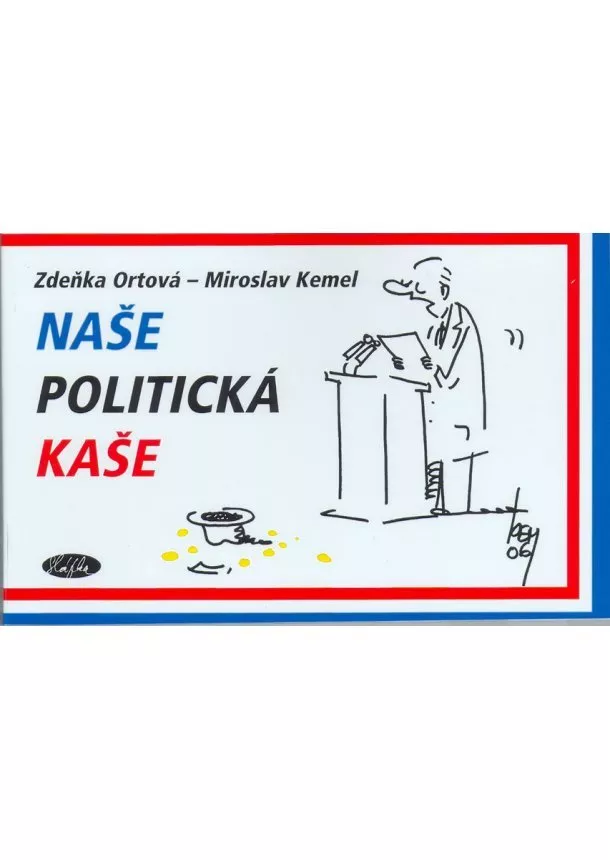 Kemel Ortová - Naše politická kaše