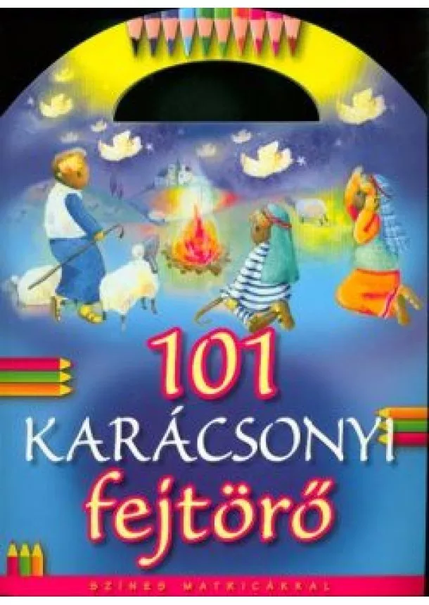 Foglalkoztató - 101 KARÁCSONYI FEJTÖRŐ - SZÍNES MATRICÁKKAL §K