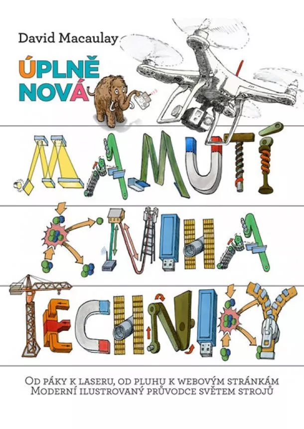 David Macaulay - Úplně nová mamutí kniha techniky