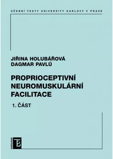 Proprioceptivní neuromuskulární facilitace 1. část