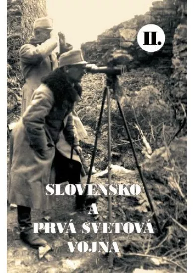 Slovensko a prvá svetová vojna II.