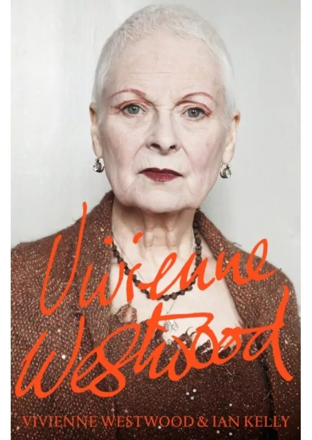 Vivienne Westwood, Ian Kelly - Vivienne Westwood