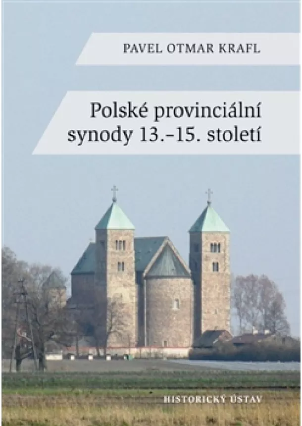 Pavel Otmar Krafl  - Polské provinciální synody 13.–15. století