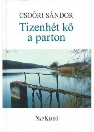 TIZENHÉT KŐ A PARTON /ÜKH