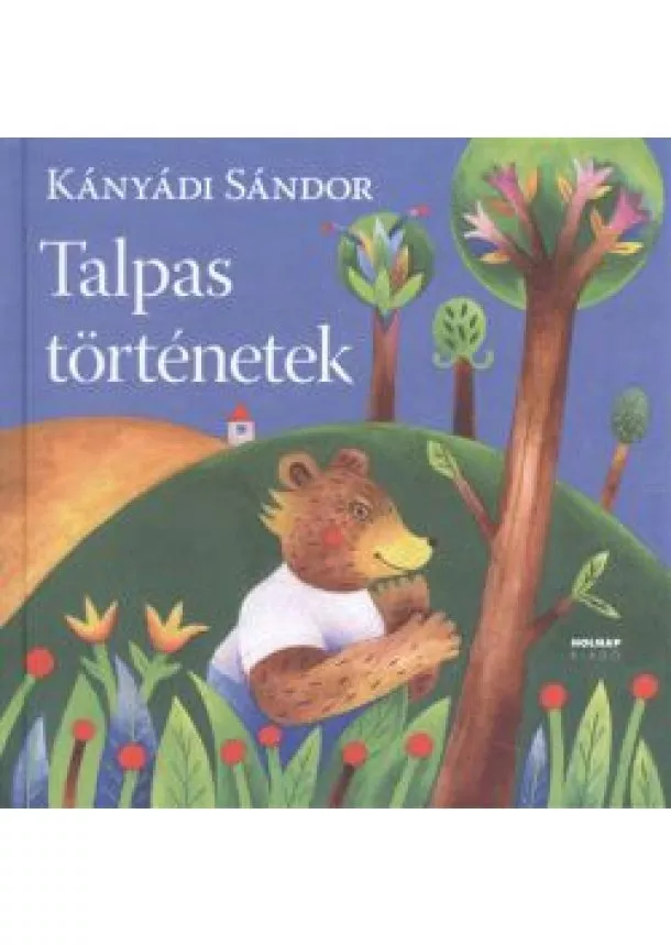 Kányádi Sándor - Talpas történetek