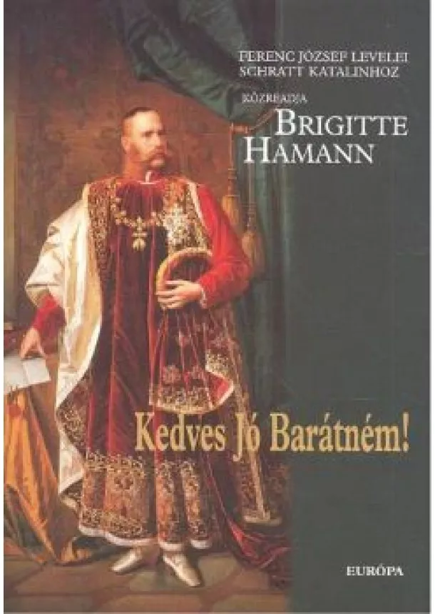 BRIGITTE HAMANN - KEDVES JÓ BARÁTNÉM!