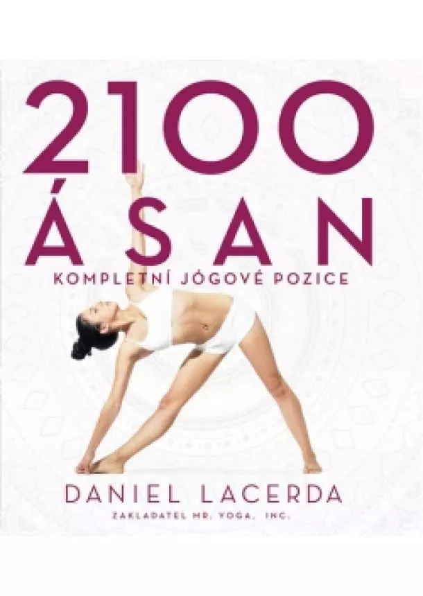 Daniel Lacerda - 2100 ásan - Kompletní jógové pozice