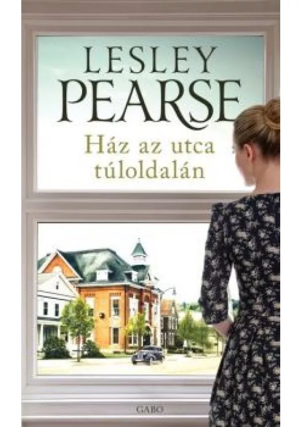 Lesley Pearse - Ház az utca túloldalán