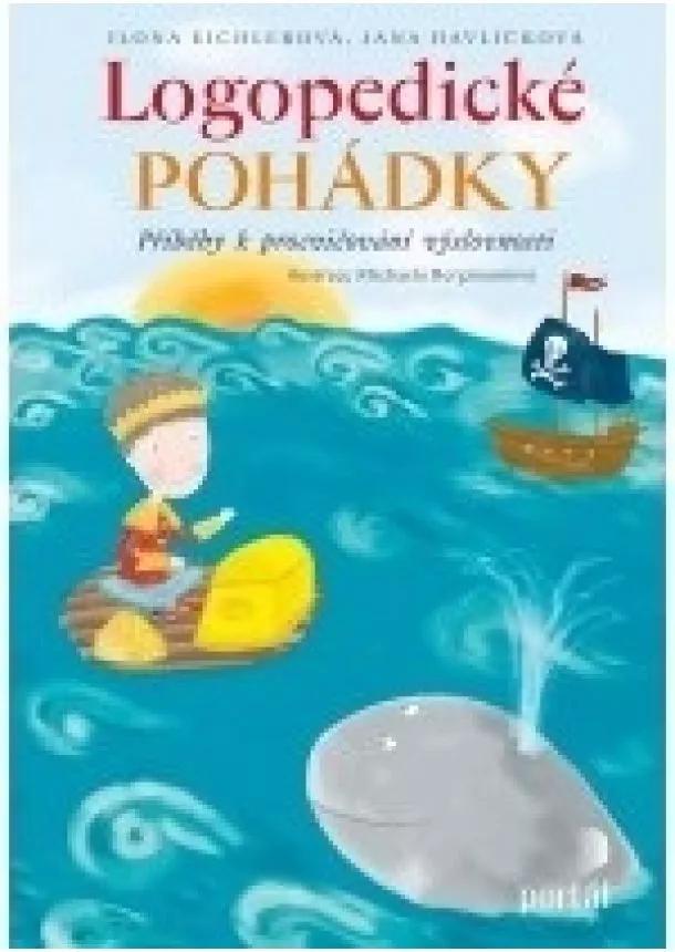 Ilona Eichlerová, Jana Havlíčková - Logopedické pohádky - Příběhy k procvičování výslovnosti