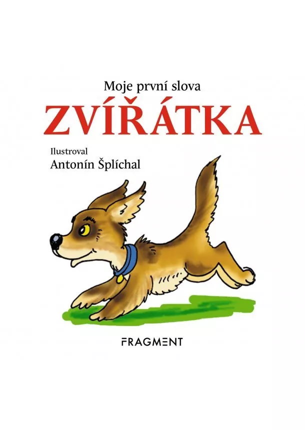 autora nemá - Moje první slova – ZVÍŘÁTKA 