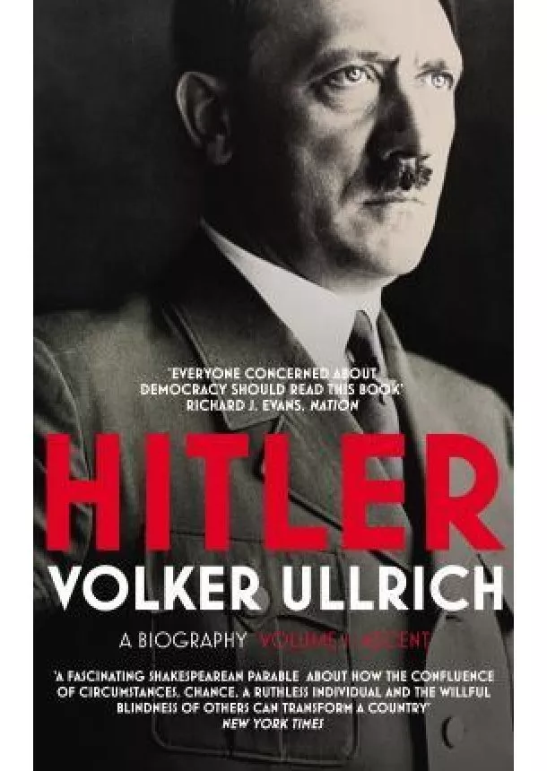 Volker Ullrich - Hitler: Volume I