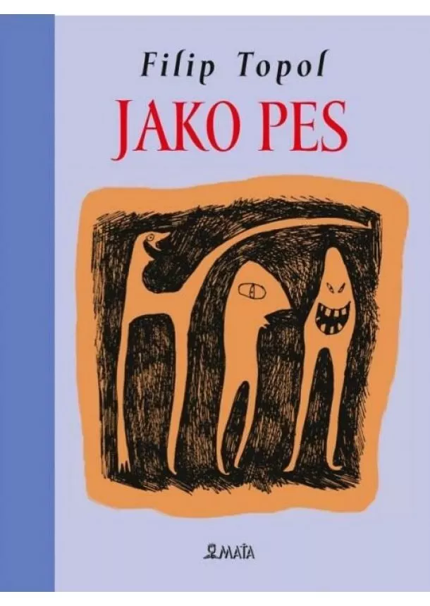 Filip Topol  - Jako pes