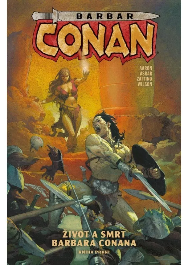 Jason Aaron - Barbar Conan 1 - Život a smrt barbara Conana 1