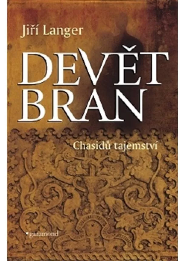 Jiří Langer - Devět bran - Chasidů tajemství