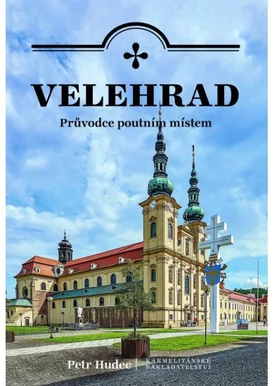 Velehrad - Průvodce poutním místem