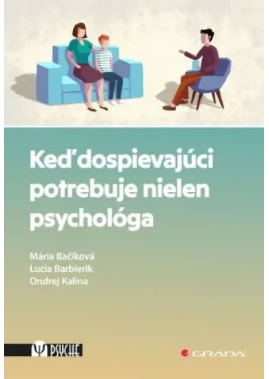 Keď dospievajúci potrebuje nielen psychológa