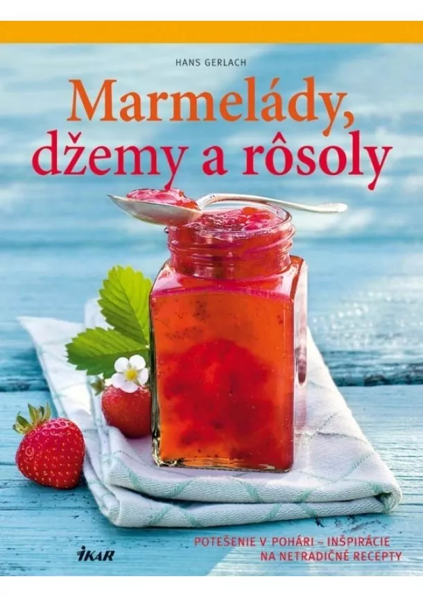 Hans Gerlach - Marmelády, džemy a rôsoly