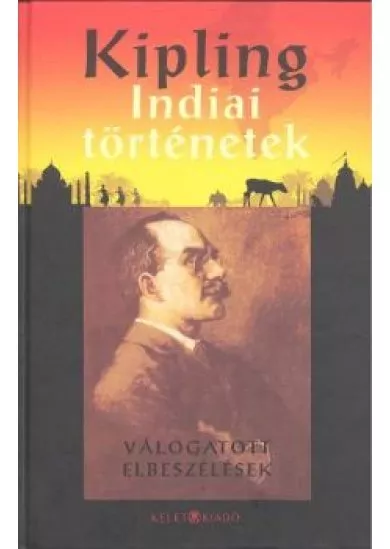 INDIAI TÖRTÉNETEK /VÁLOGATOTT ELBESZÉLÉSEK