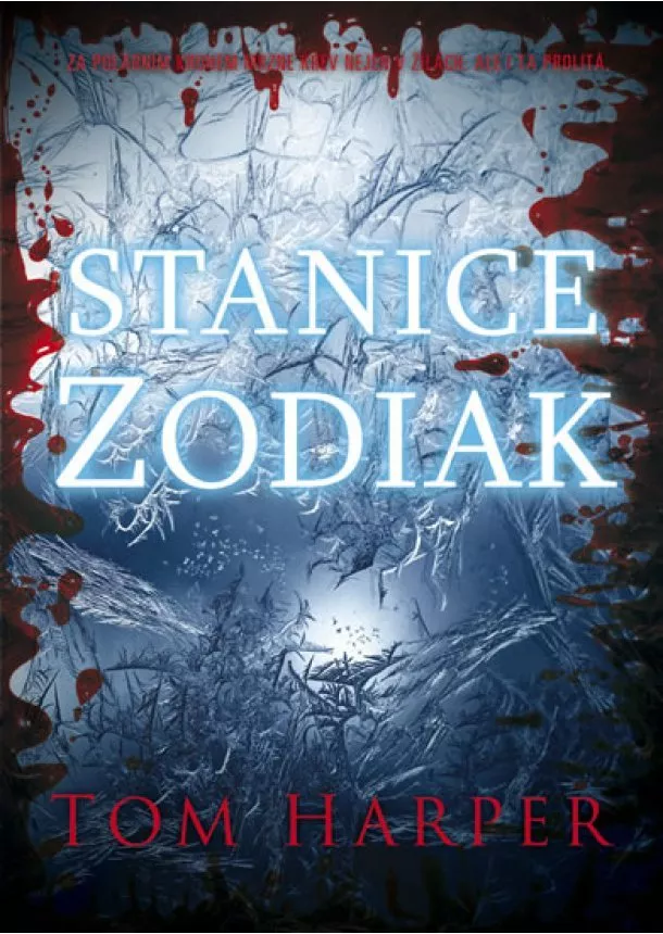 Tom Harper - Stanice Zodiak