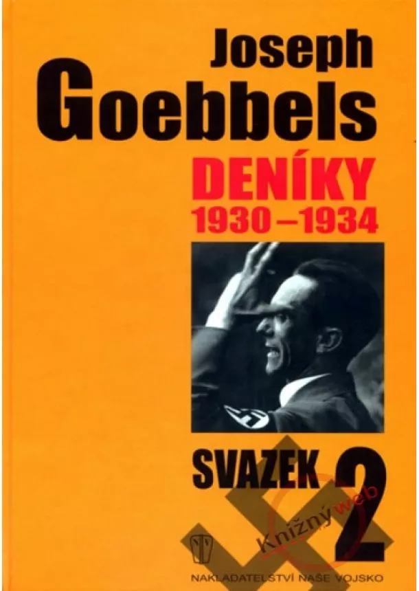 Joseph Goebbels - Deníky 1930-1934 - svazek 2