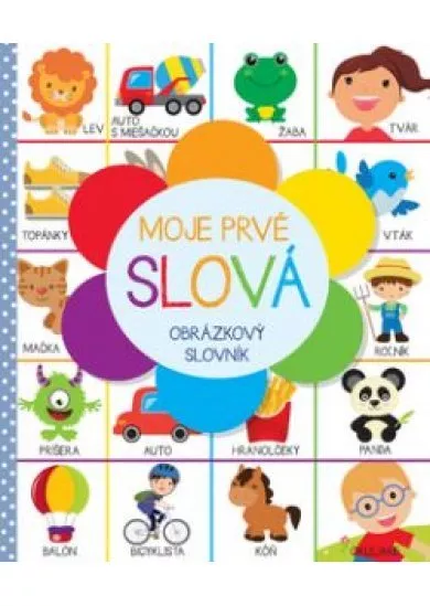 Moje prvé slová. Obrázkový slovník