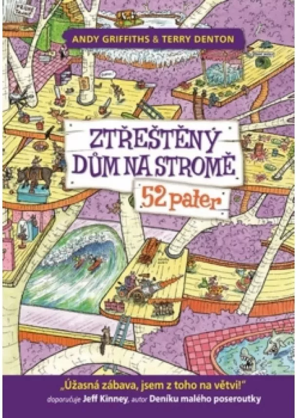 Andy Griffiths - Ztřeštěný dům na stromě - 52 pater