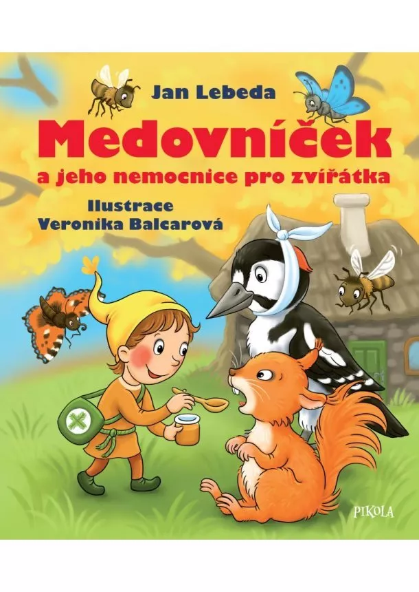 Jan Lebeda - Medovníček a jeho nemocnice pro zvířátka