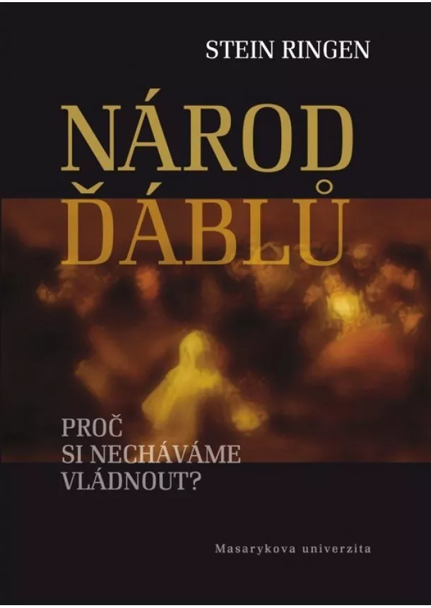 Stein Ringen - Národ ďáblů - Proč si necháváme vládnout?