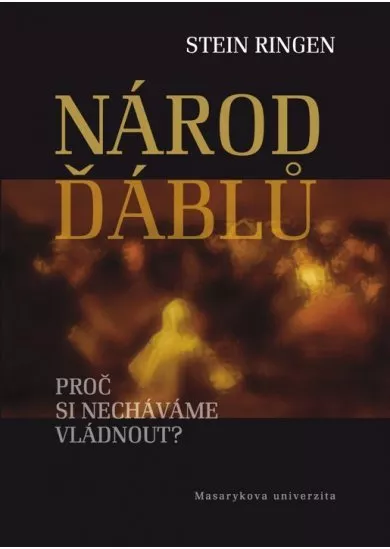 Národ ďáblů - Proč si necháváme vládnout?