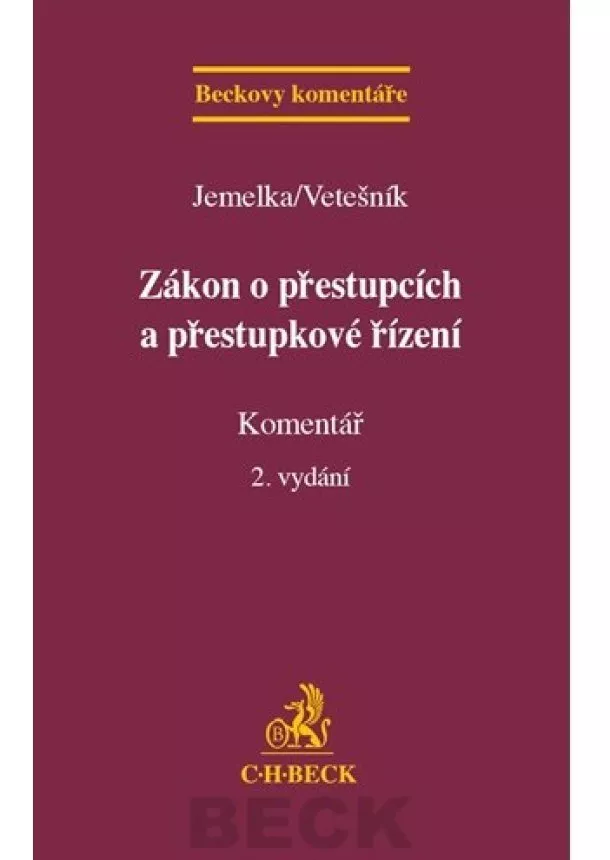 Jemelka Luboš, Vetešník Pavel - Zákon o přestupcích a přestupkové řízení - Komentář. 2. vydání