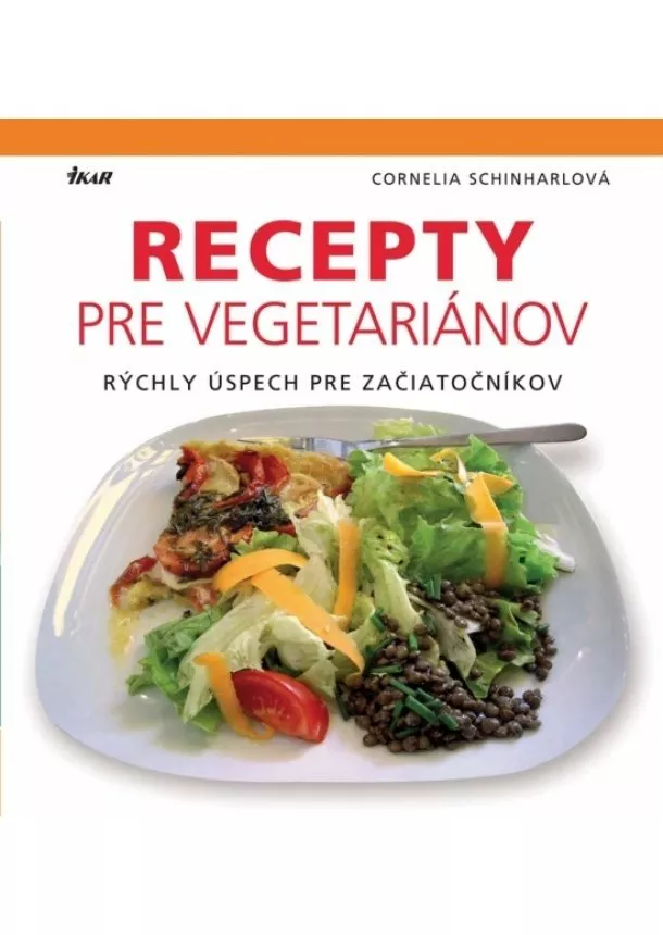 Cornelia Schinharlová - Recepty pre vegetariánov