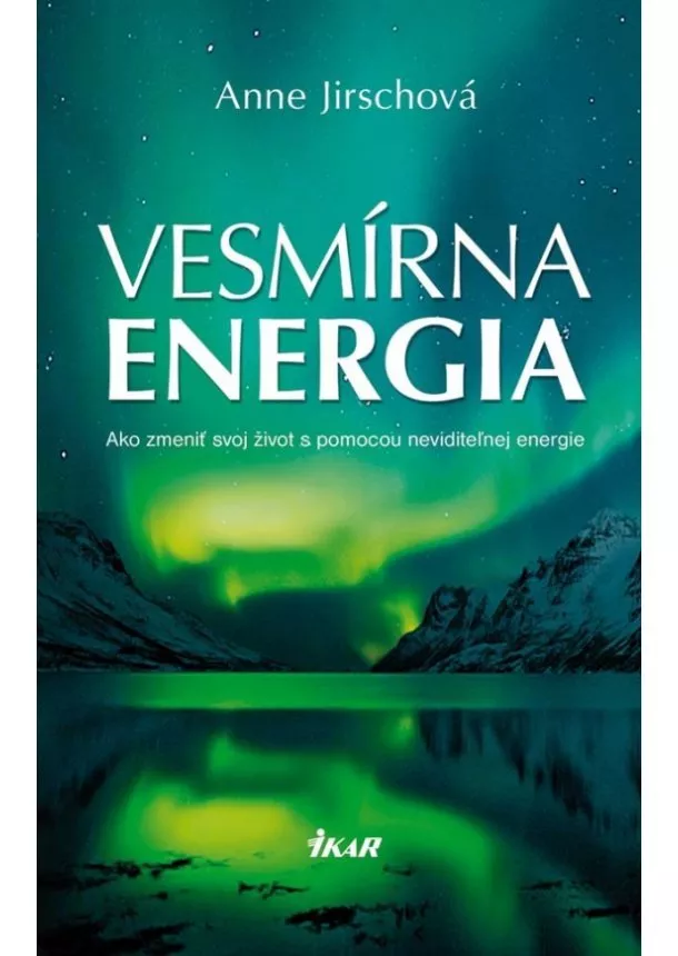 Anne Jirschová - Vesmírna energia