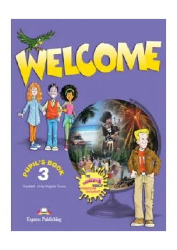 Gray E., Evans V. - Welcome 3 - Pupil´s Book + Audio CD