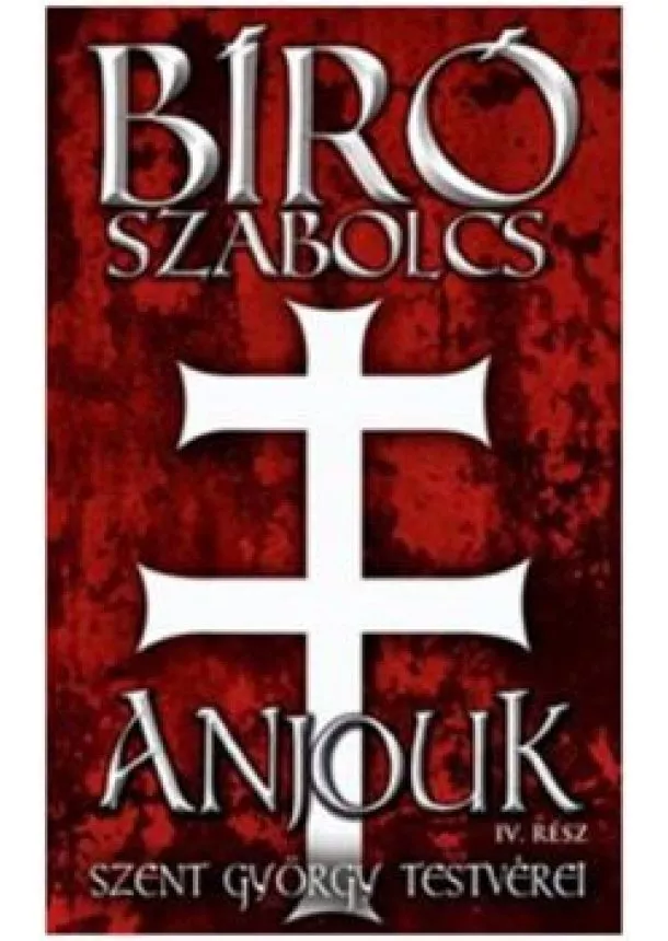 BÍRÓ SZABOLCS - ANJOUK 4.