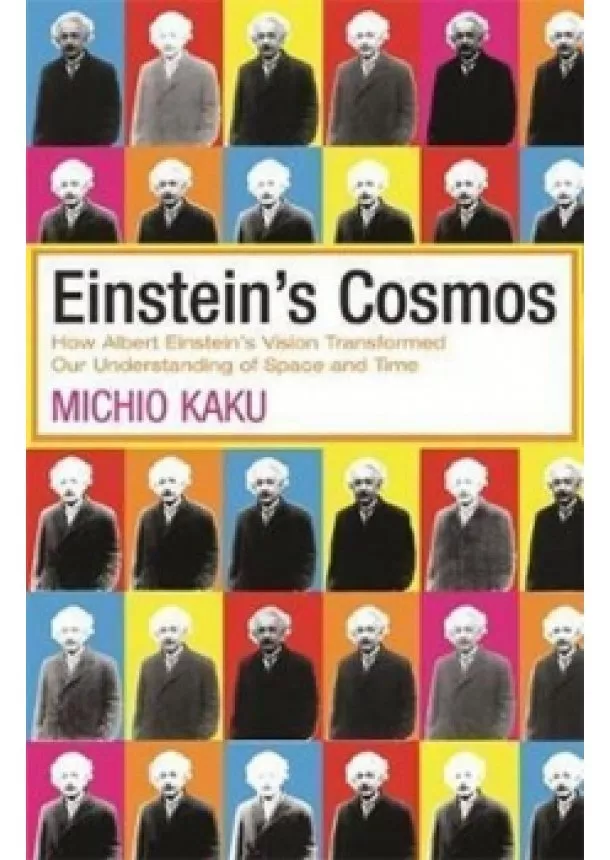 Michio Kaku - Einstein´s Cosmos