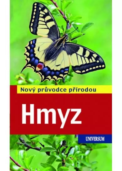 Hmyz - Nový průvodce přírodou