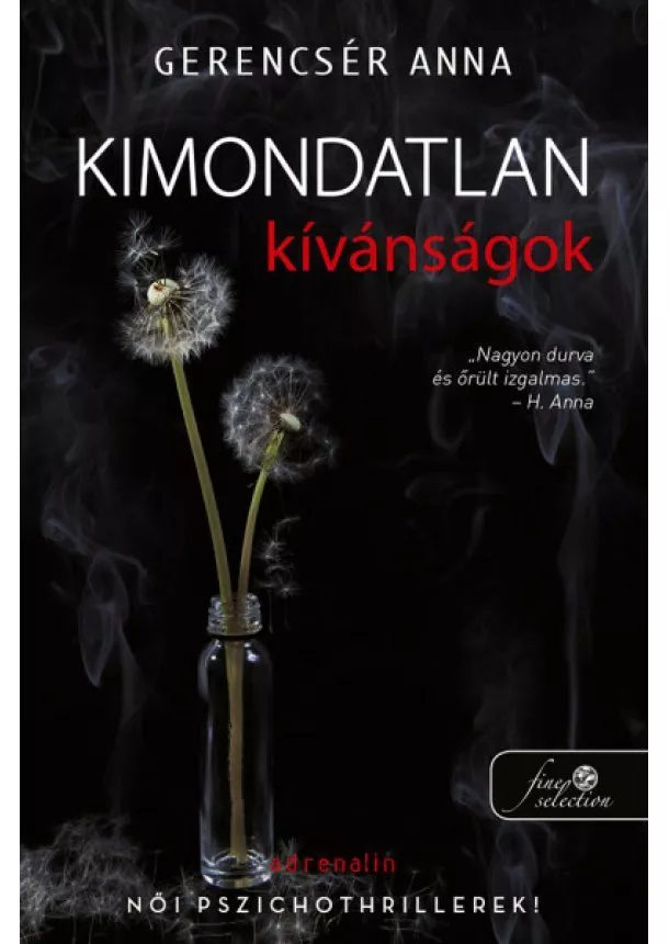 Gerencsér Anna - Kimondatlan kívánságok